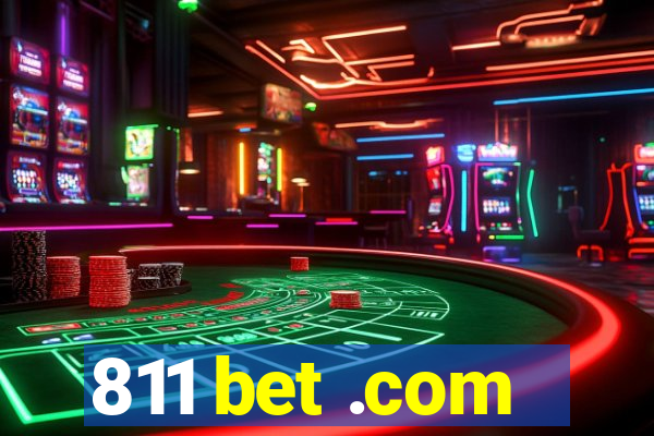 811 bet .com